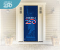 Decorative door wrap with Statue of Liberty and 'America 250' text on a house door.