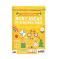 Busy Ideas for Bored Kids Joyful Edition