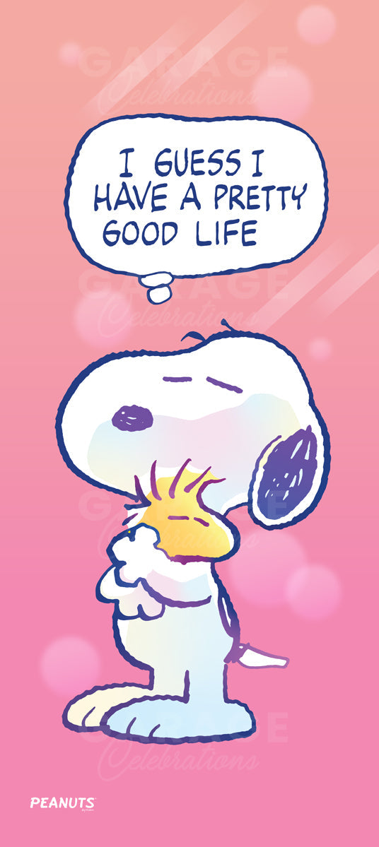 Snoopy with a thought bubble saying 'I guess I have a pretty good life' on a pink background.