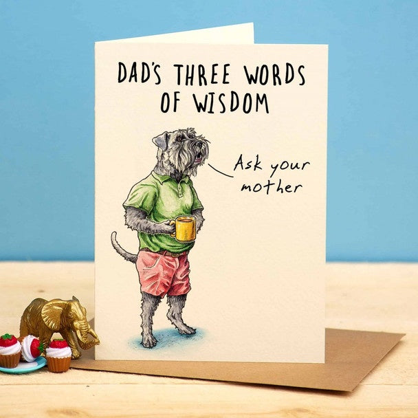 Dads Three Words Of Wisdom